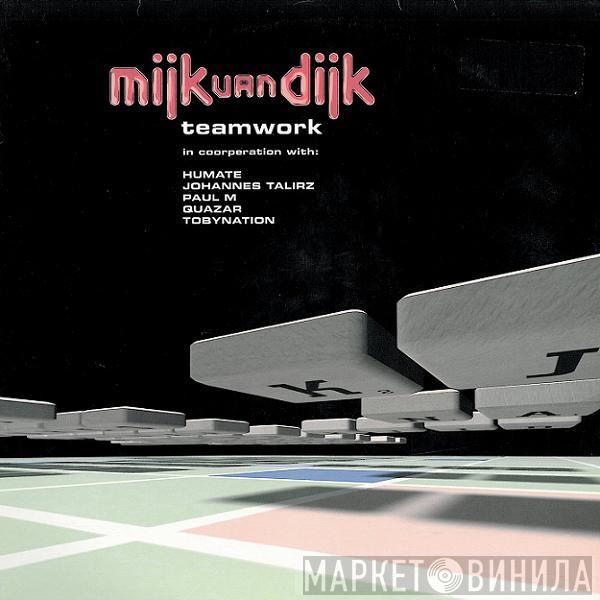 Mijk Van Dijk - Teamwork