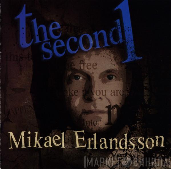 Mikael Erlandsson - The Second 1