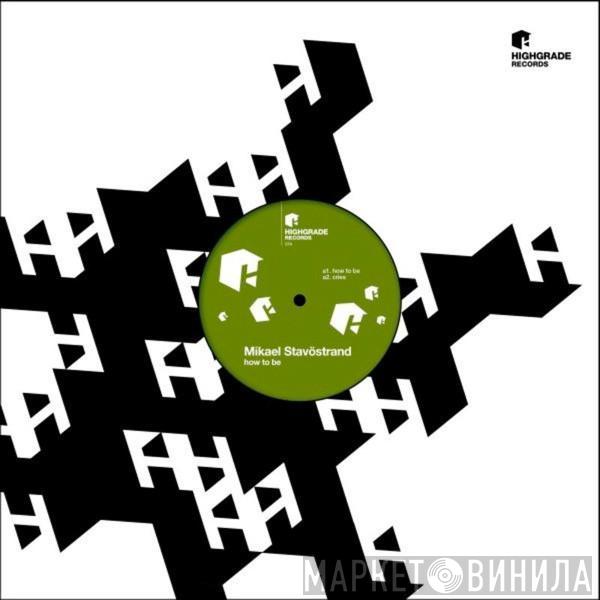  Mikael Stavöstrand  - How To Be