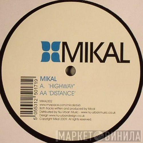 Mikal - Highway / Distance