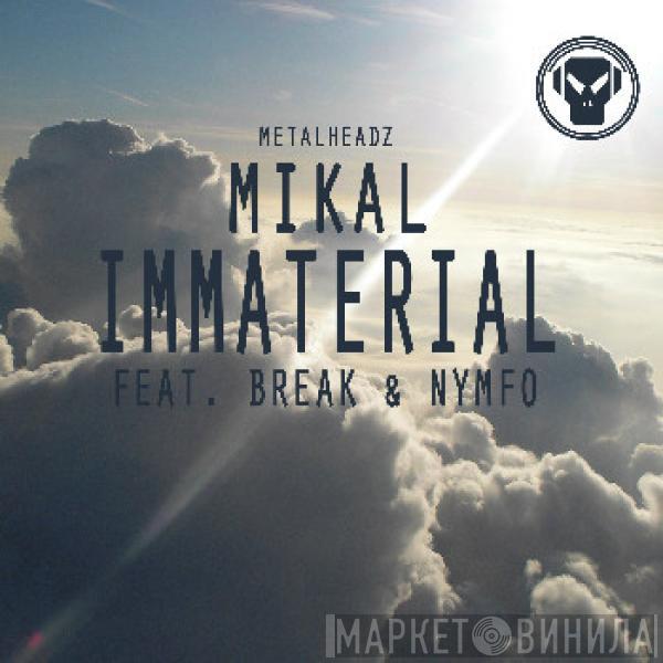  Mikal  - Immaterial