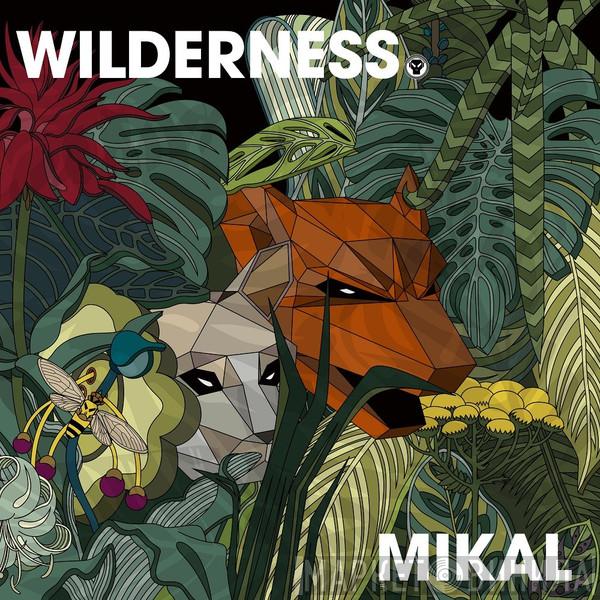  Mikal  - Wilderness