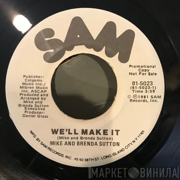 Mike & Brenda Sutton  - We'll Make It