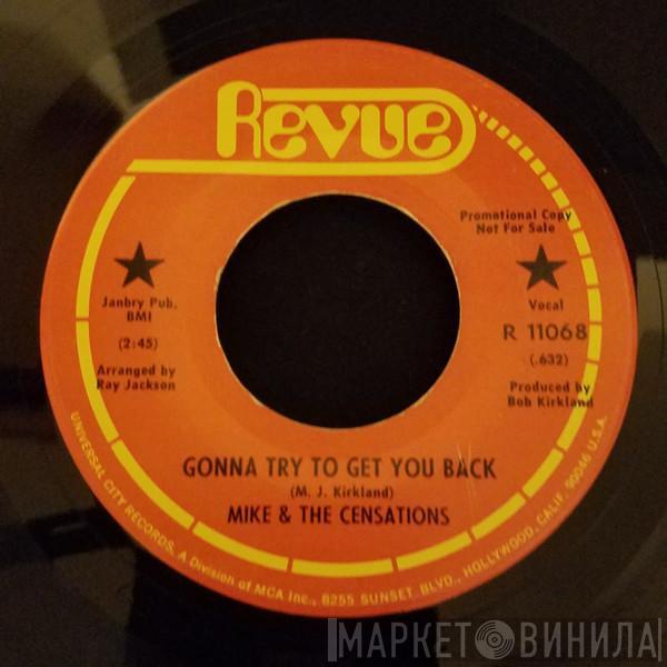 Mike & The Censations - Gonna Try To Get You Back / A Man Ain't Nothin But A Man