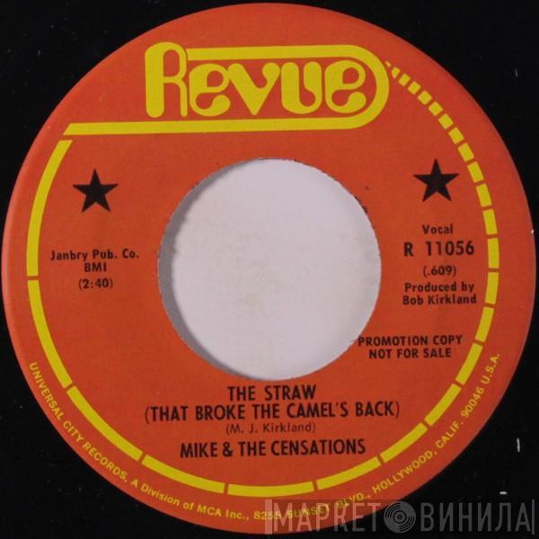 Mike & The Censations - The Straw (That Broke The Camel's Back)