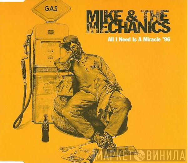 Mike & The Mechanics - All I Need Is A Miracle '96