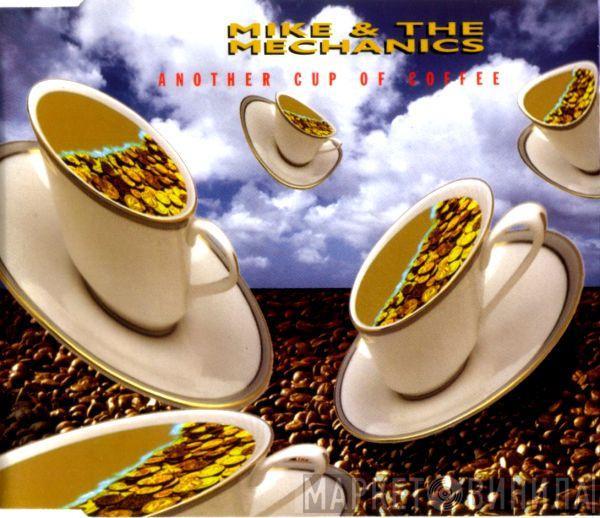  Mike & The Mechanics  - Another Cup Of Coffee