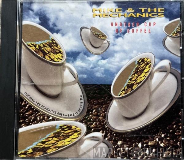 Mike & The Mechanics  - Another Cup Of Coffee