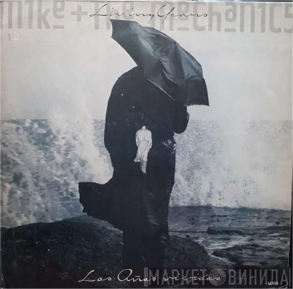  Mike & The Mechanics  - Los Años Vividos = Living Years