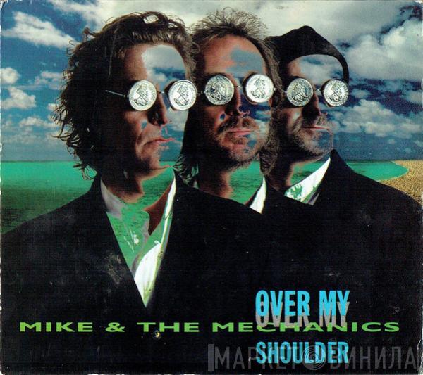 Mike & The Mechanics - Over My Shoulder