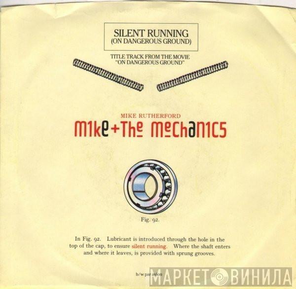  Mike & The Mechanics  - Silent Running (On Dangerous Ground)