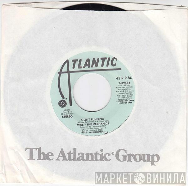 Mike & The Mechanics  - Silent Running