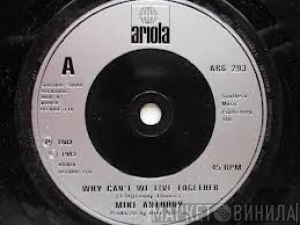 Mike Anthony - Why Can't We Live Together