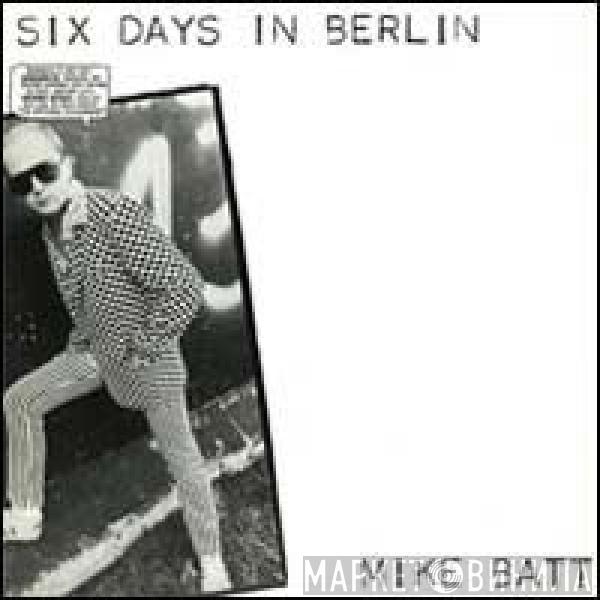 Mike Batt - Six Days In Berlin