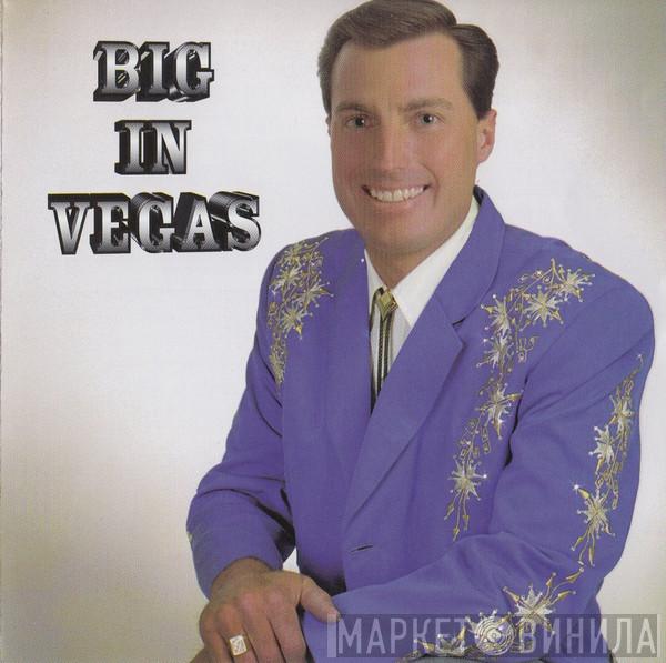 Mike Bella - Big In Vegas