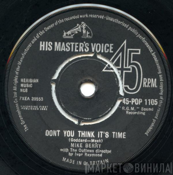Mike Berry, The Outlaws  - Don't You Think It's Time