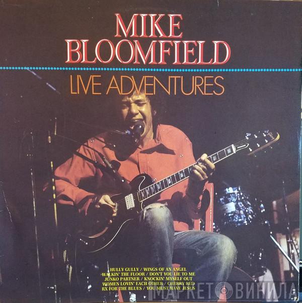  Mike Bloomfield  - Live Adventures