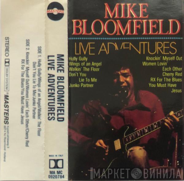  Mike Bloomfield  - Live Adventures