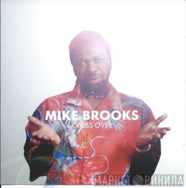 Mike Brooks - Cross Over