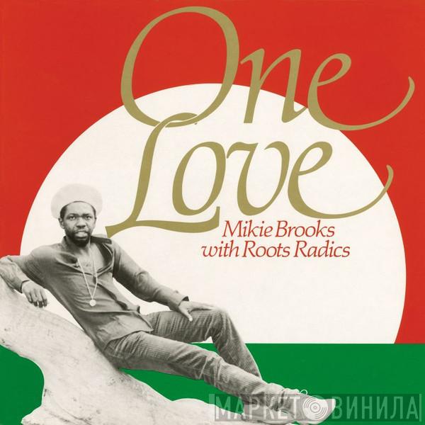 Mike Brooks, The Roots Radics - One Love