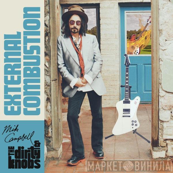 Mike Campbell, The Dirty Knobs - External Combustion