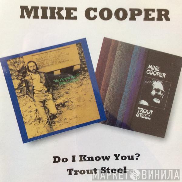 Mike Cooper - Do I Know You / Trout Steel