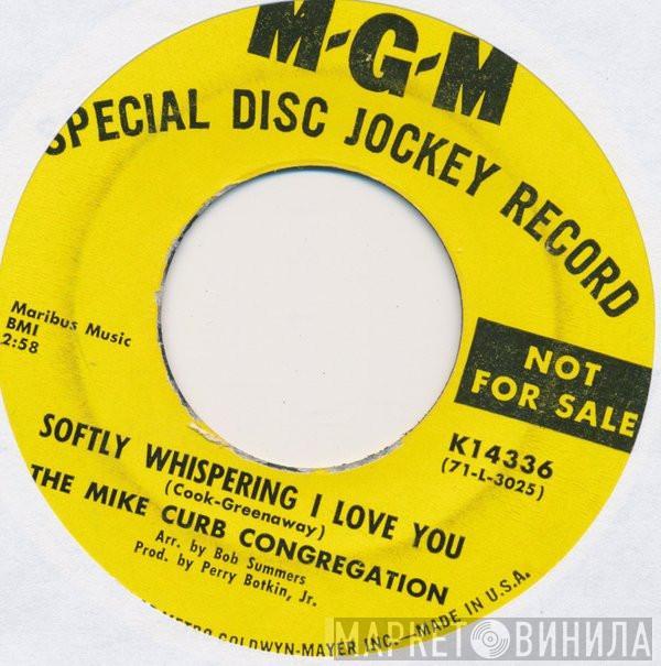 Mike Curb Congregation - Softly Whispering I Love You / Forty Days And Forty Nights