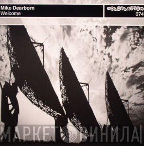 Mike Dearborn - Welcome