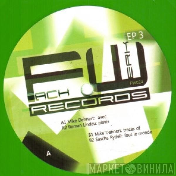 Mike Dehnert, Roman Lindau, Sascha Rydell - Fachwerk EP 3
