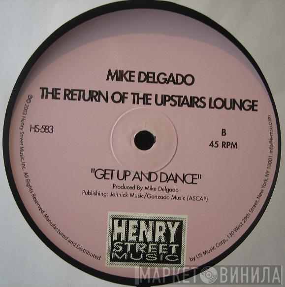 Mike Delgado - The Return Of The Upstairs Lounge