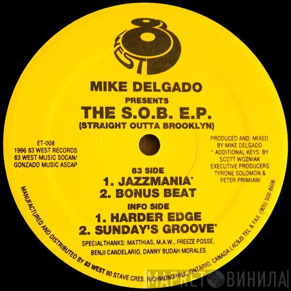 Mike Delgado - The S.O.B. E.P. (Straight Outta Brooklyn)