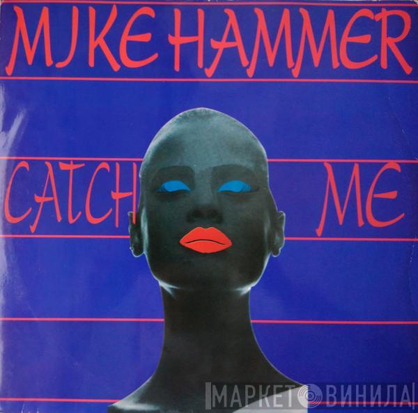 Mike Hammer - Catch Me