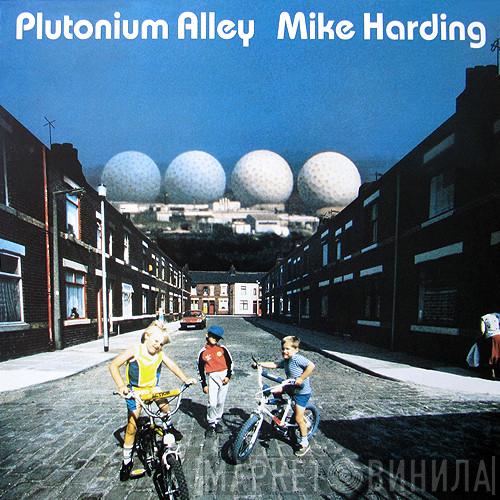 Mike Harding  - Plutonium Alley
