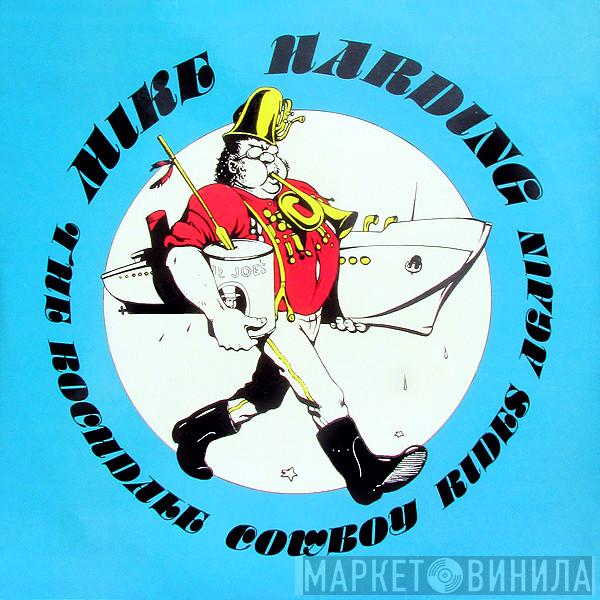 Mike Harding  - The Rochdale Cowboy Rides Again