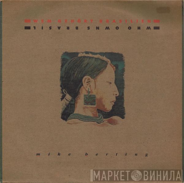 Mike Herting - Wem Gehört Brasilien · Who Owns Brasil