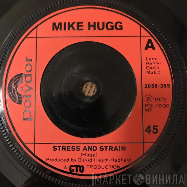 Mike Hugg - Stress And Strain