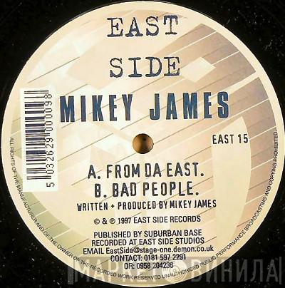 Mike James - From Da East / Bad People