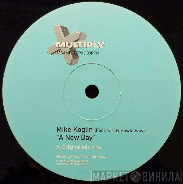 Mike Koglin - A New Day / Faking The Funk