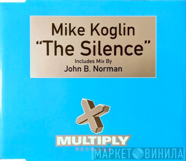  Mike Koglin  - The Silence