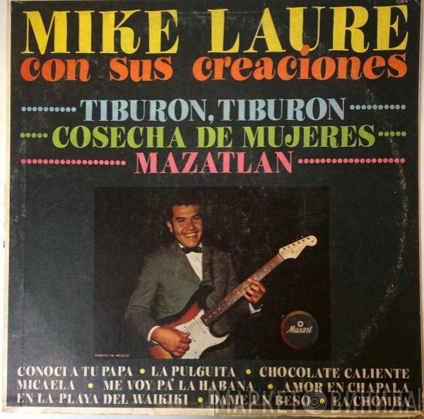 Mike Laure - Con Sus Creaciones