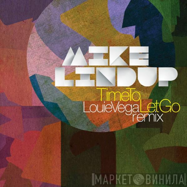  Mike Lindup  - Time To Let Go (Louie Vega Remix)