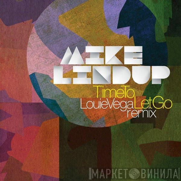  Mike Lindup  - Time To Let Go (Louie Vega Remix)