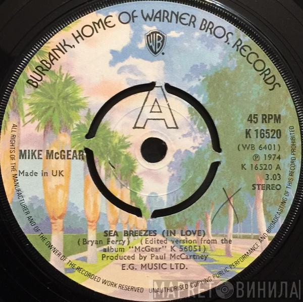 Mike McGear - Sea Breezes (In Love) / Givin' Grease A Ride