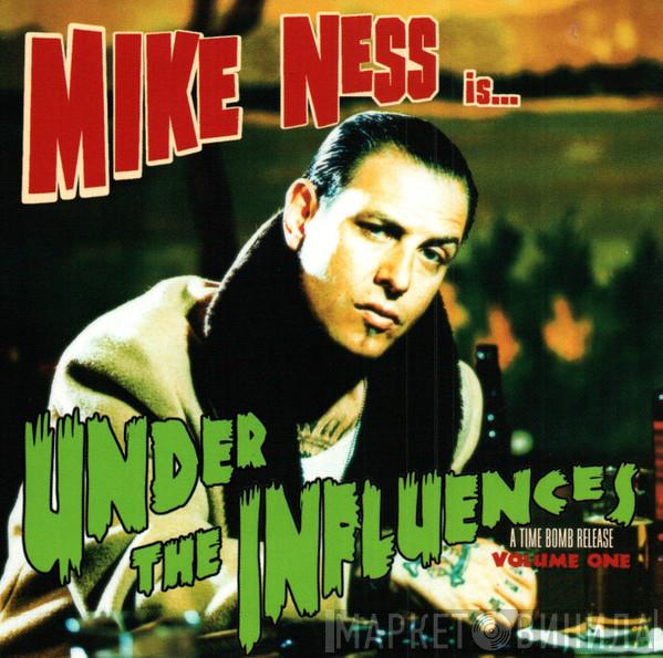 Mike Ness - Under The Influences