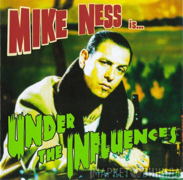  Mike Ness  - Under The Influences