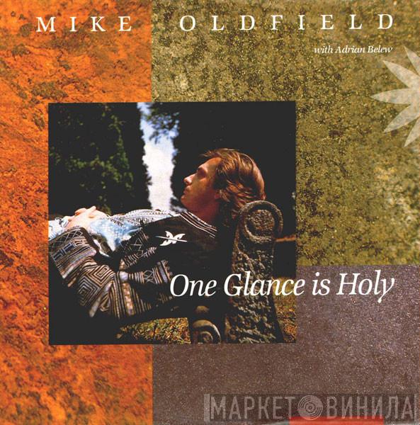 Mike Oldfield, Adrian Belew - One Glance Is Holy