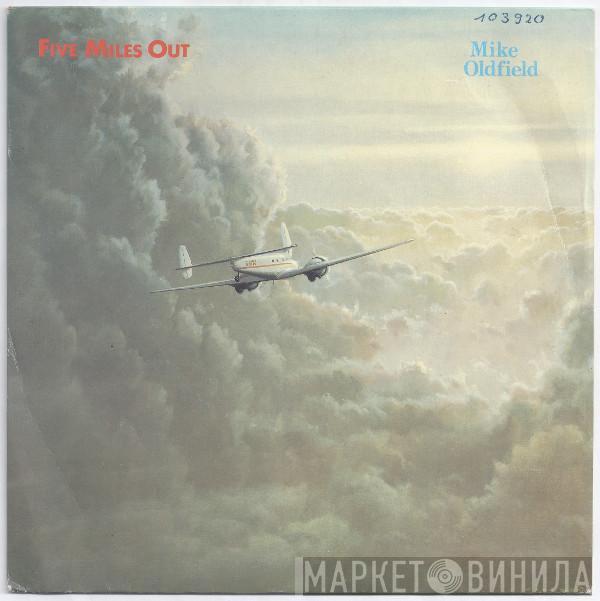  Mike Oldfield  - Five Miles Out