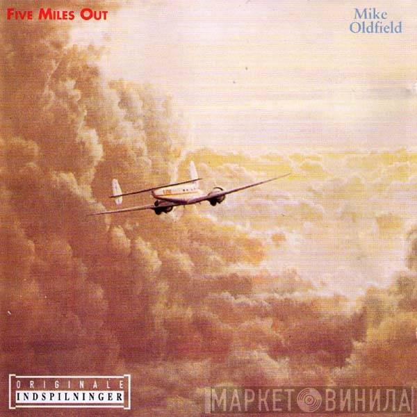  Mike Oldfield  - Five miles out
