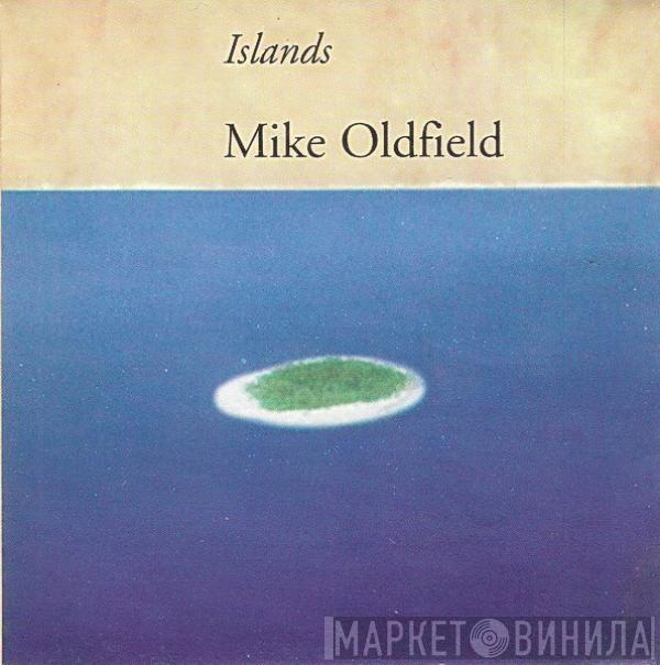  Mike Oldfield  - Islands