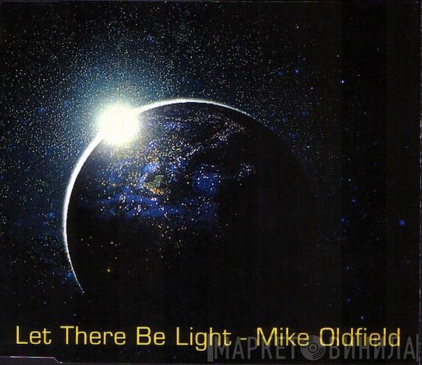 Mike Oldfield  - Let There Be Light